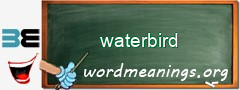 WordMeaning blackboard for waterbird